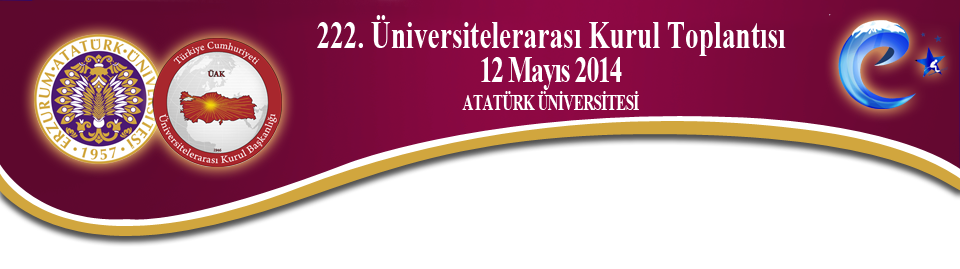 Üniversitelerarası Kurul Toplantısı 12 Mayıs 2014 Erzurum
